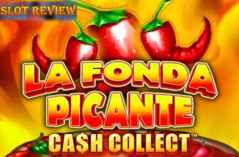 La Fonda Picante Cash Collect slot